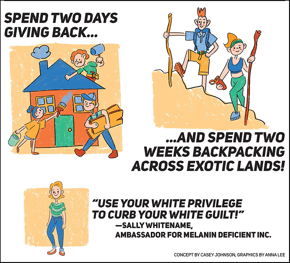 Satirical advertisement reads: "Spend two days giving bak and spent two weeks backpacking across exotic lands!" Sally Whitename, an ambassador for Melanin Deficient Inc. says "Use your white privilege to curb your white guilt!"